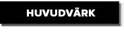 huvudvark